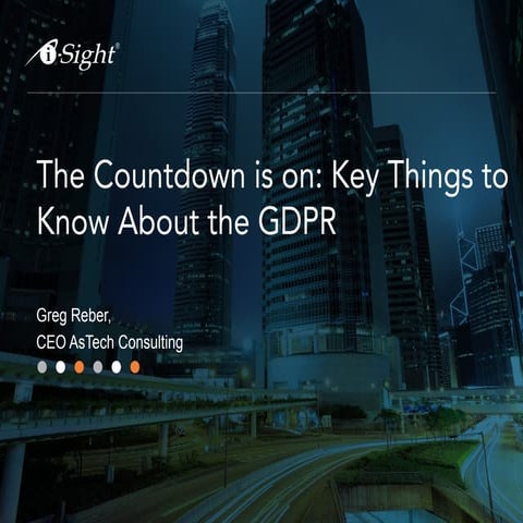 The Countdown is on: Key Things to Know About the GDPR