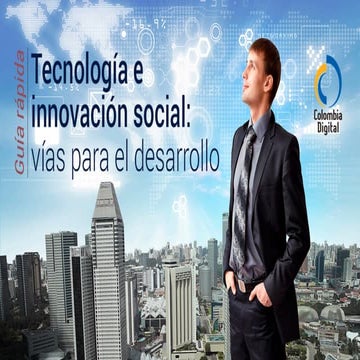 Tecnología e innovación social: vías para el desarrollo