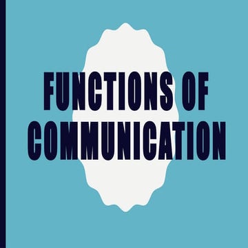 FUNCTIONS OF COMMUNICATION POWERPOINT PRESENTATION