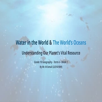 Grade 10 Water Sources - Term 4 Week 1 - Ismail M.pptx