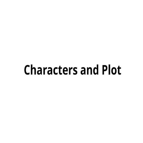 GR7_charactersandplot._POWERPOINT_PRESENTATION