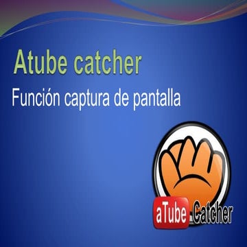 Grabacion de pantalla atube catcher