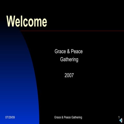 Grace & Peace Gathering 2007