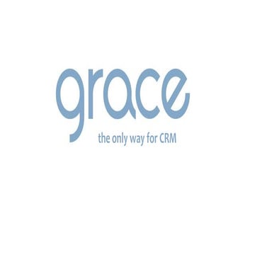 Grace: The Only Way for CRM