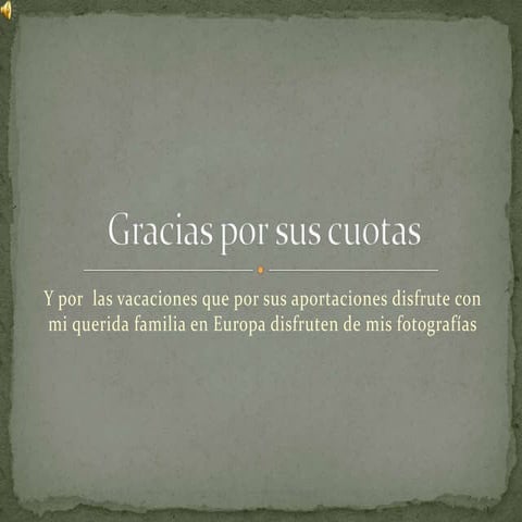 Gracias por sus cuotas