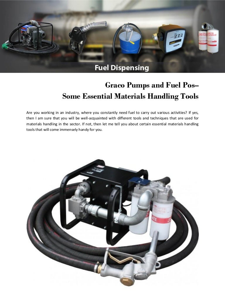 Graco pumps and fuel pos some essential materials handling tools