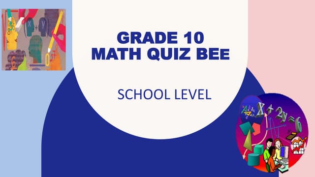 Grade 10 Mathematics Quiz Bee 2024 Pptx Grade 10 Mathematics Quiz Bee 2024 Pptx