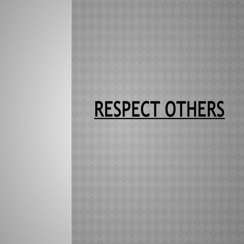 Teaching Respect: Building Positive Relationships and Social Harmony | PPTX
