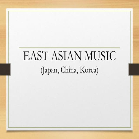 Grade-8-East-Asian-Music.pptx
