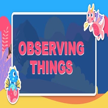 Grade 1 - Observing.pptx