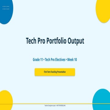 Comprehensive Grade 11 Tech Pro Portfolio Output Teaching Presentation ...