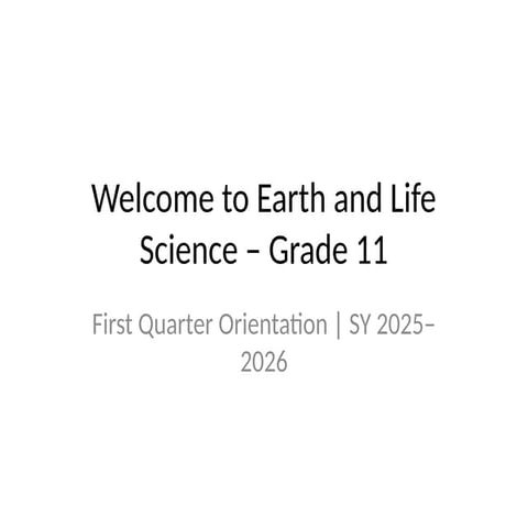 Grade11_EarthLifeScience_Orientation.pptx