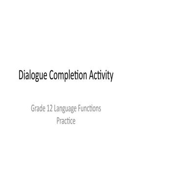 grade12-dialogue-completion-exhibiting-various-language-functions-pptx