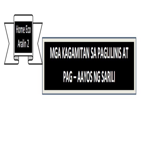 Grade 4  e.p.p. quarter 2 aralin 2 he mga kagamitan sa paglilinis at pag-aayo...