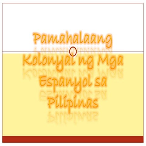 Grade 5   pamahalaan kolonyal ng mga espanyol sa pilipinas