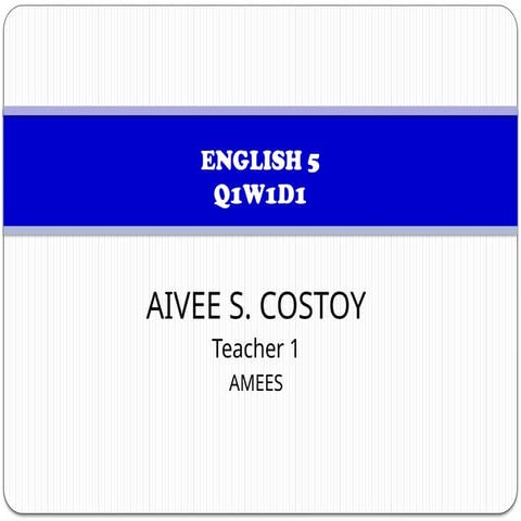 Grade 5 PPT English gradQ1_W1_Day 1.pptx