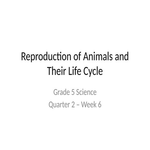 Grade5_Science_Reproduction_LifeCycle_Designed_Placeholders.pptx