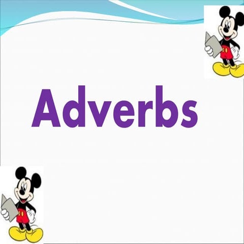GRADE 6 adverbs.   POWERPOINT PRESENTATION