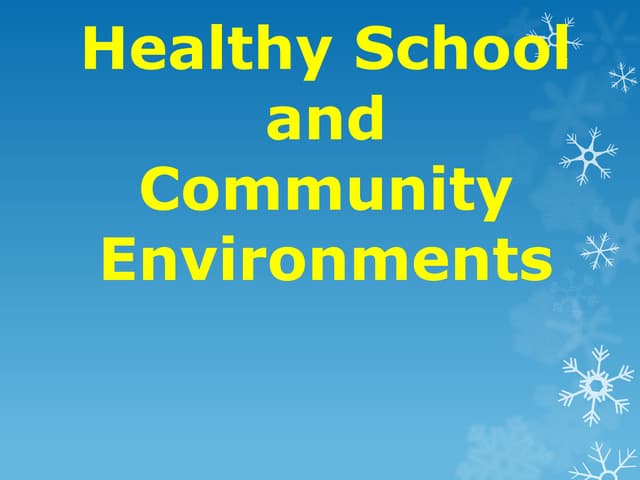Healthy School and community Environmnet.pptx