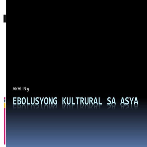 Grade 7   ebolusyong kultrural sa asya - metal age