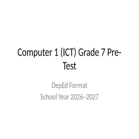 Grade7SPICT Computer1 PreTest DepEd.pptx