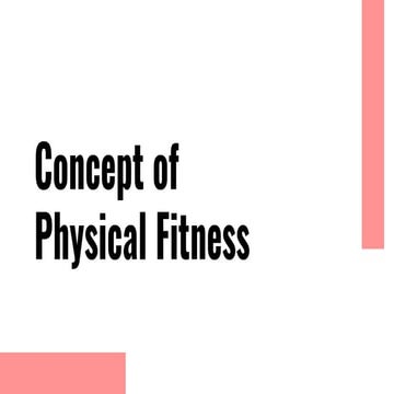 PE 7 | Lesson 1: CONCEPT OF PHYSICAL FITNESS