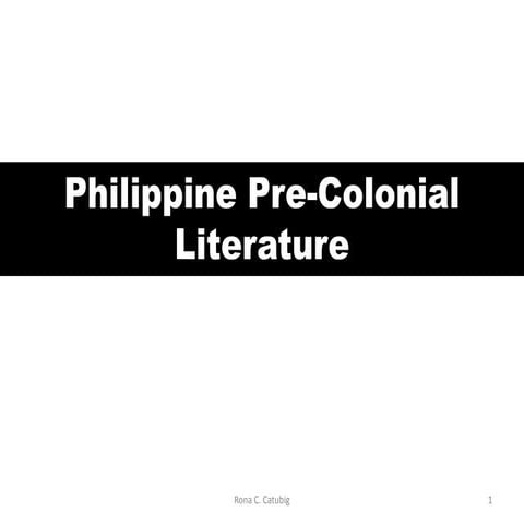 Grade 7 philippine pre colonial literature