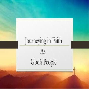 Journeying in Faith as God's people , Moses Journey