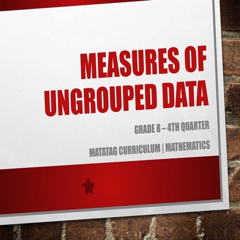 Grade_8_Q4_Ungrouped_Data_With_Problem_Solving.pptx