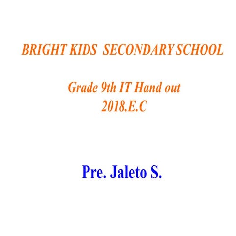 Grade 9th IT Hand out Unit one for Students