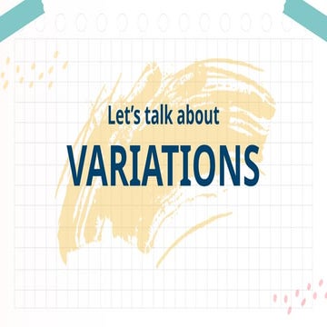 Let's talk about variations (direct. indirect, joint and combined)