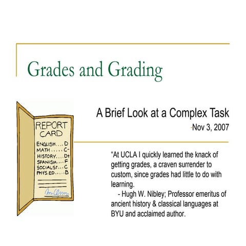 Grades and Grading Nov 07