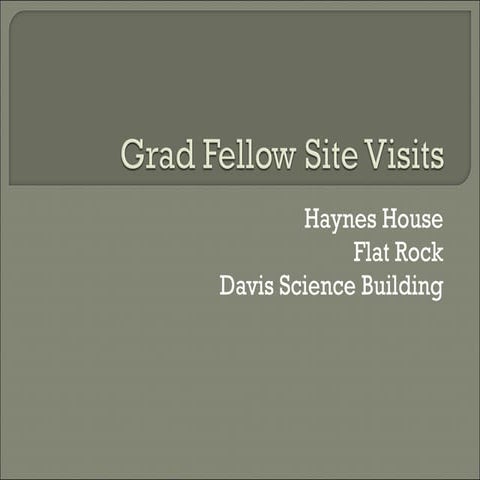 Grad fellow site visits