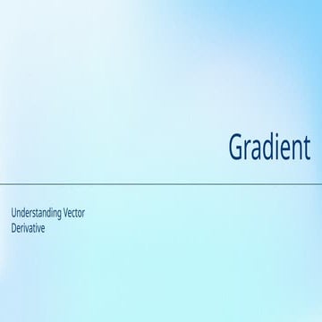 Gradient Divergence, curl ,gradient.pptx