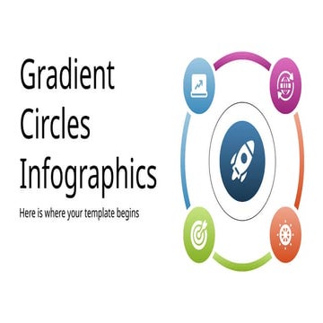 Gradient Circles Infographics by Slidesgo.pptx