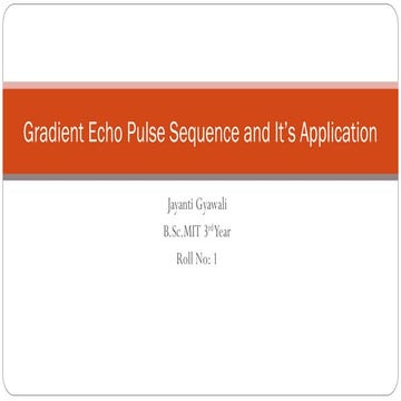 Gradient echo pulse sequence and its application