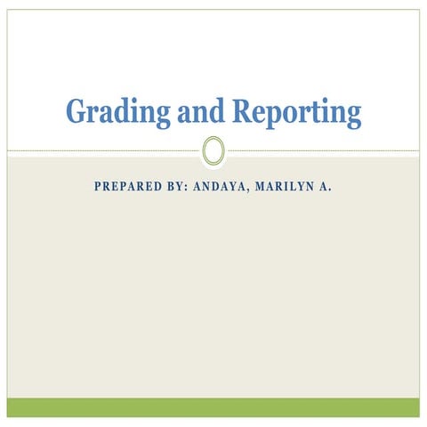 Grading and reporting