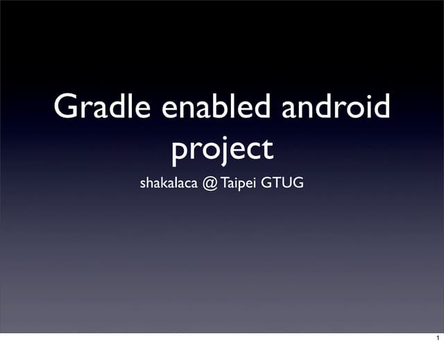 Gradle enabled android project