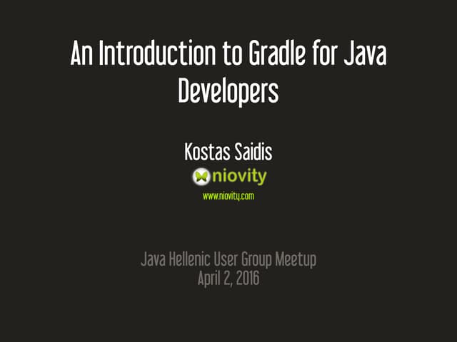 An Introduction to Gradle for Java Developers
