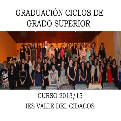 Graduación ciclos de grado superior Ies Valle Cidacos 2015