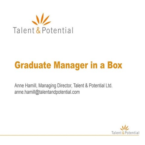 Graduate Manager in a Box - Anne Hamill (Talent & Potential)