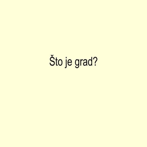 Grad Uvodno | PPT