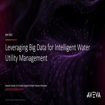 LEVERAGING BIG DATA FOR INTELLIGENT WATER MANAGEMENT