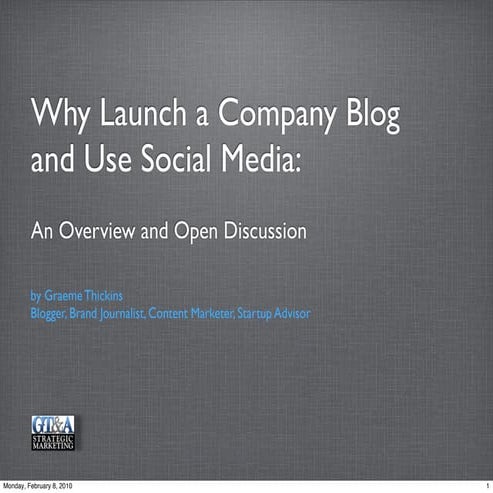 Why Launch a Company Blog  and Use Social Media