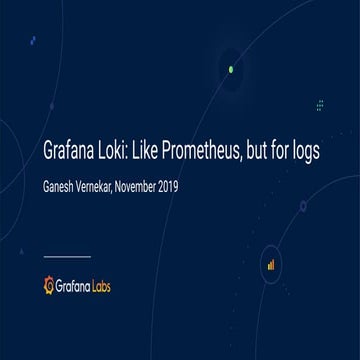 OSMC 2019 | Grafana Loki: Like Prometheus, but for Logs by Ganesh Vernekar