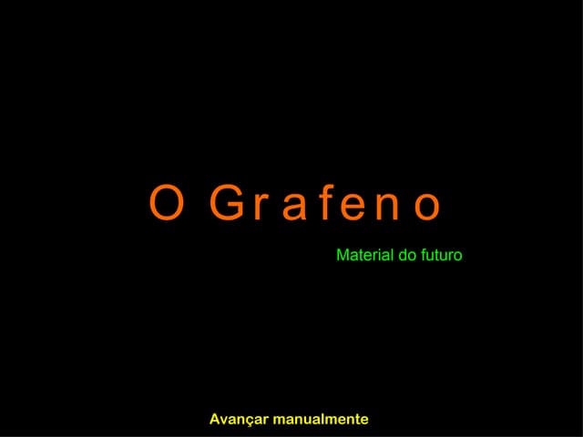 Grafeno, o futuro