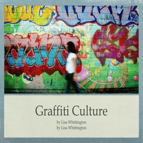 Graffiti Culture