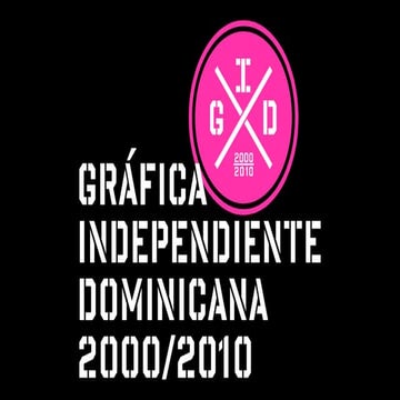 Gráfica Independiente Dominicana 2000/2010