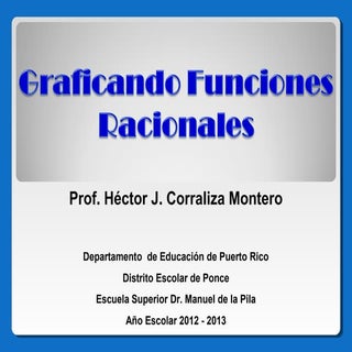 GRAFICANDO FUNCIONES RACIONALES