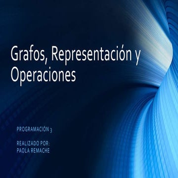 Programación 3: Grafos, representación y operaciones
